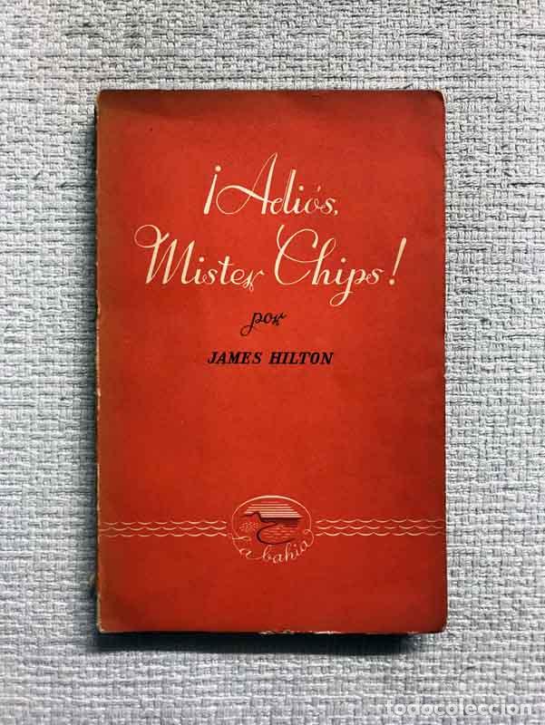 Libros: Adi&oacute;s, M&iacute;ster Chips! - James Hilton - Foto 1