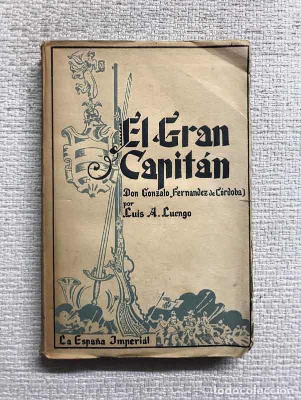 Libros: El Gran Capit&aacute;n - Luis A. Luengo - Foto 1