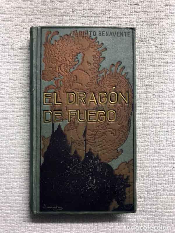 Libros: El drag&oacute;n de fuego - Jacinto Benavente - Foto 1