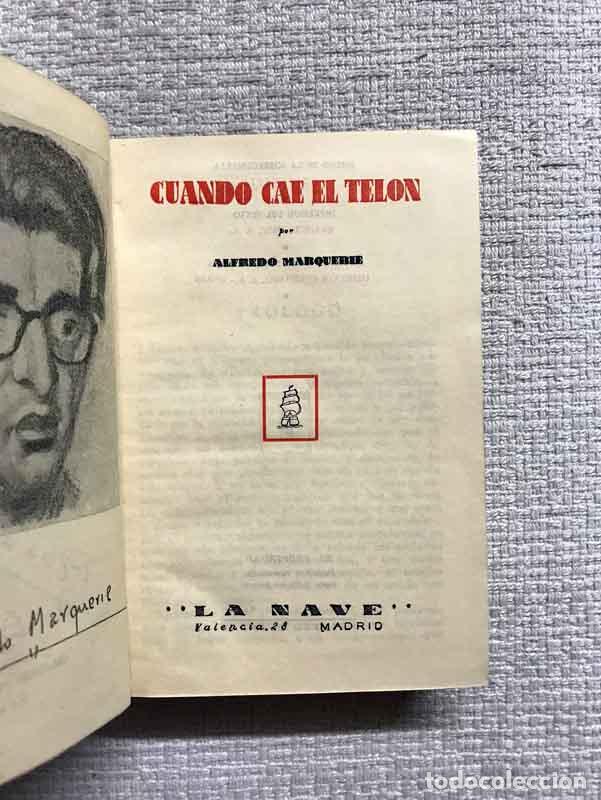 Libros: Cuando cae el tel&oacute;n - Alfredo Marquerie - Foto 3