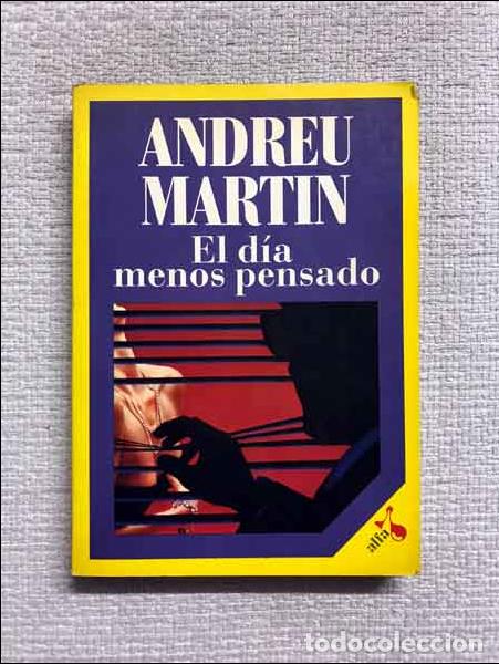 Libros: El d&iacute;a menos pensado - Andreu Mart&iacute;n - Foto 1