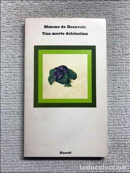 Libros: Una morte dolcissima - Simone de Beauvoir - Foto 1