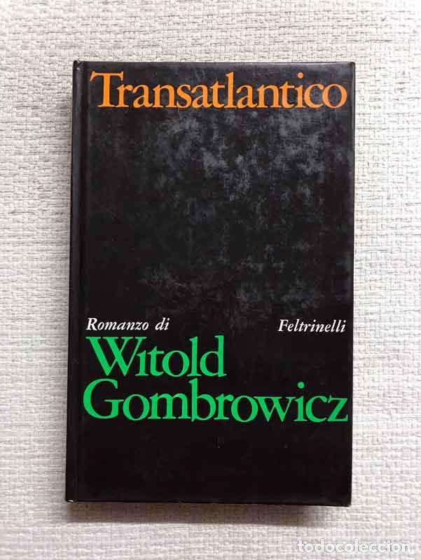 Libros: Transatlantico - Witold Gombrowicz - Foto 1