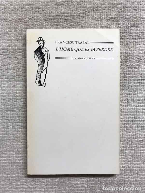 Libros: Lhome que es va perdre - Francesc Trabal - Foto 1