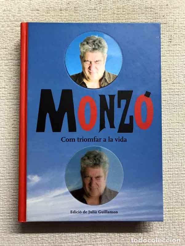 Libros: Monz&oacute;. Com triomfar a la vida - Juli&agrave; Guillamon (ed.) - Foto 1