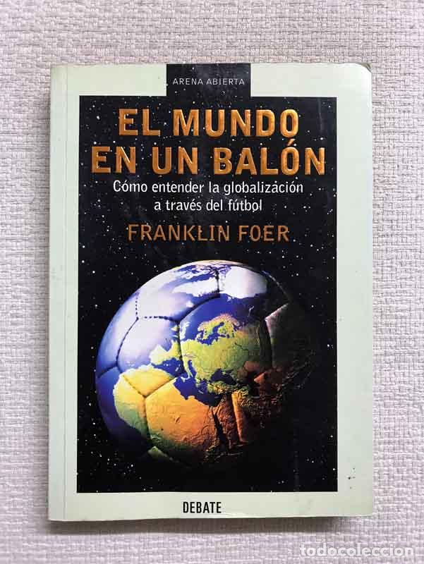 Libros: El mundo en un bal&oacute;n - Franklin Foer - Foto 1