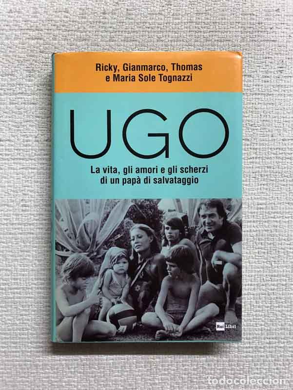Libros: Ugo - Ricky, Gianmarco, Thomas e Maria Sole Tognazzi - Foto 1