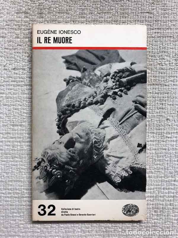 Libros: Il Re Muore - Eug&egrave;ne Ionesco - Foto 1