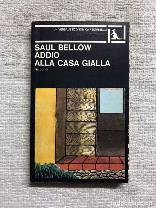 Libros: Addio alla casa gialla - Saul Bellow - Foto 1