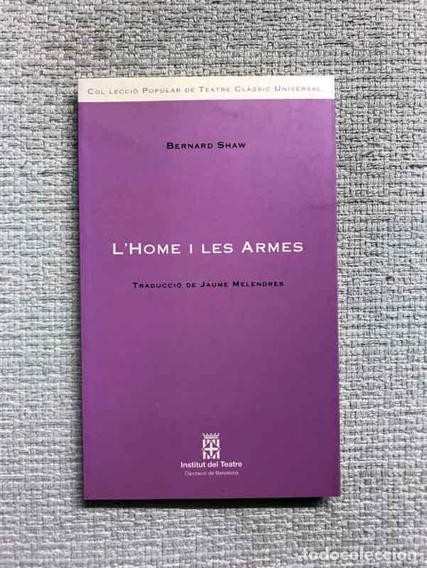 Libros: Lhome i les armes - Bernard Shaw - Foto 1