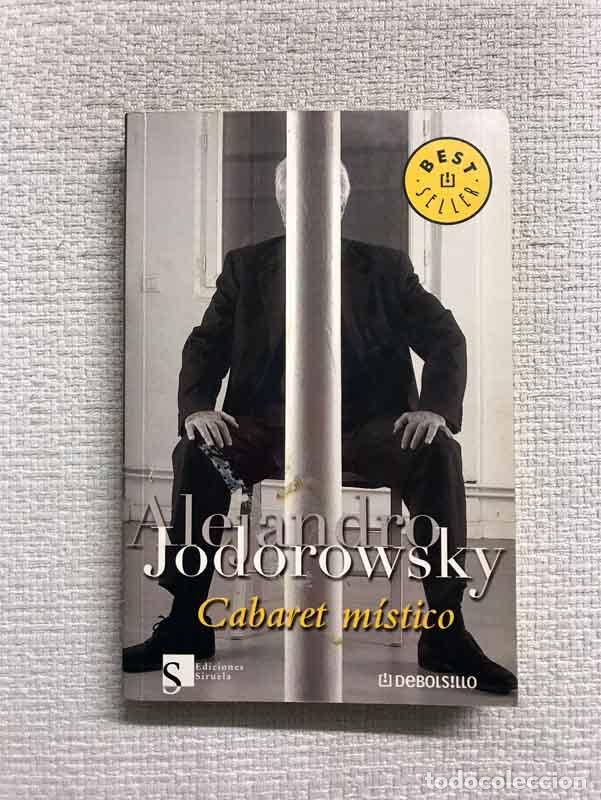 Libros: Cabaret m&iacute;stico - Alejandro Jodorowsky - Foto 1