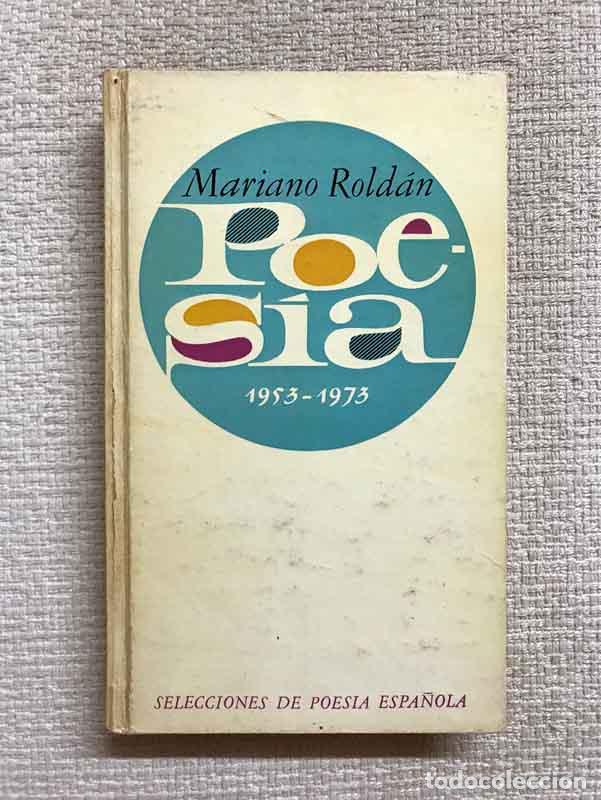 Libros: Poes&iacute;a 1953-1973 - Mariano Rold&aacute;n - Foto 1