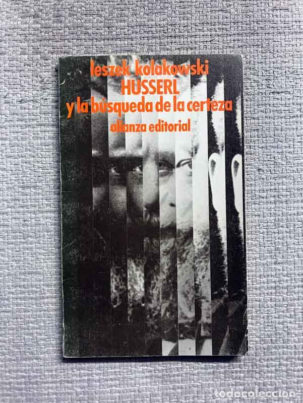 Libros: Husserl y la b&uacute;squeda de la certeza - Leszek Kolakovski - Foto 1