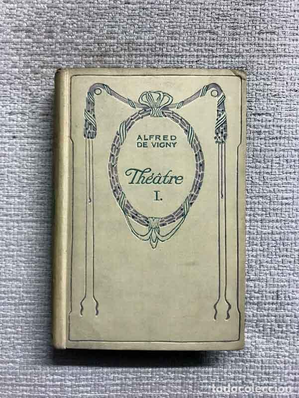 Libros: Th&eacute;&acirc;tre I - Alfred de Vigny - Foto 1