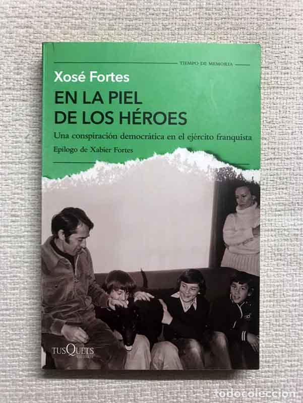 Libros: En la piel de los h&eacute;roes - Xos&eacute; Fortes - Foto 1