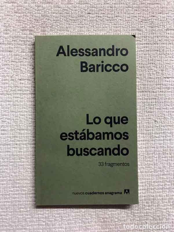 Libros: Lo que est&aacute;bamos buscando - Alessandro Baricco - Foto 1