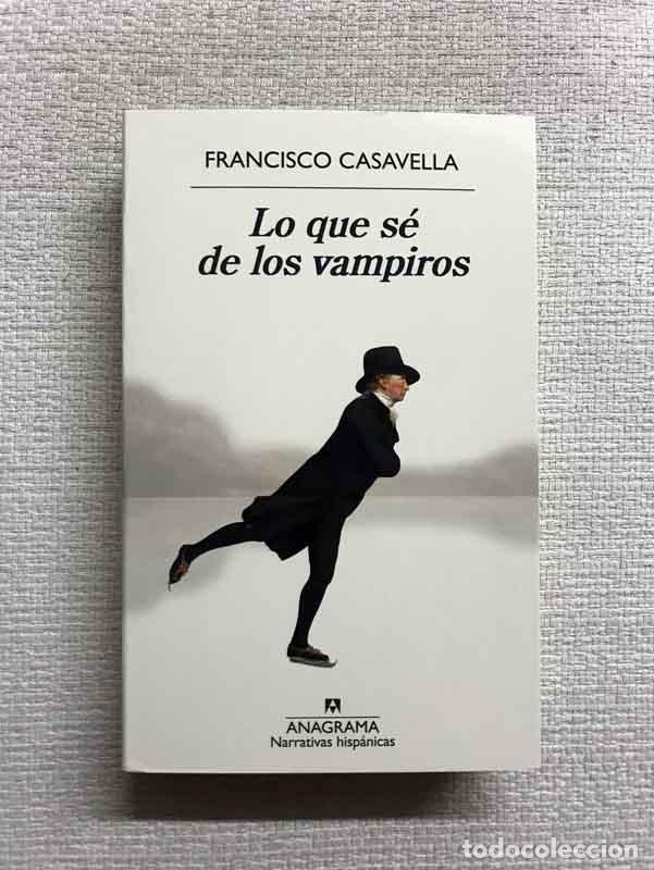 Libros: Lo que s&eacute; de los vampiros - Francisco Casavella - Foto 1