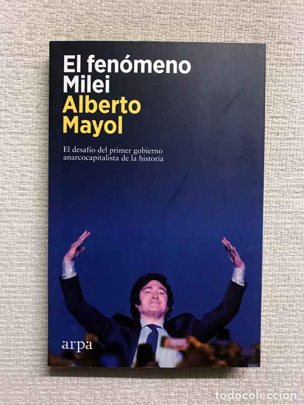 Libros: El fen&oacute;meno Milei - Alberto Mayol - Foto 1