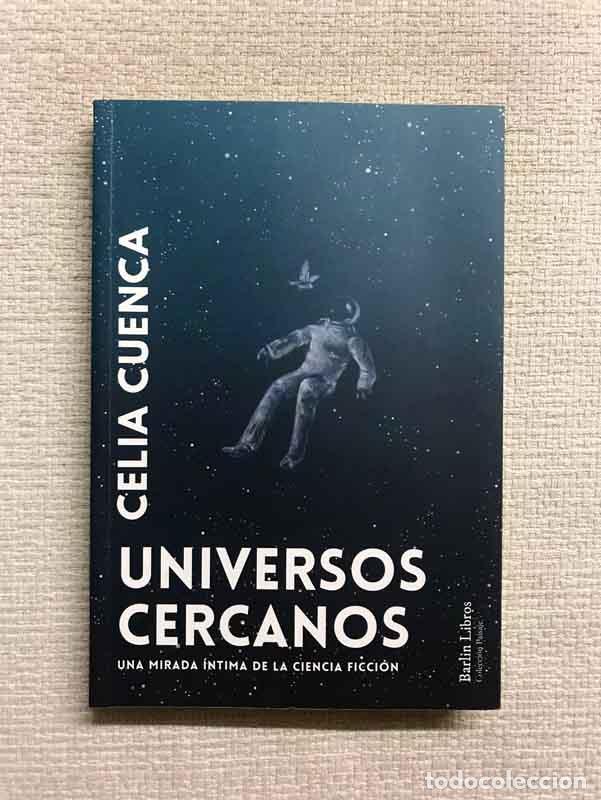 Libros: Universos cercanos - Cuenca, Celia - Foto 1
