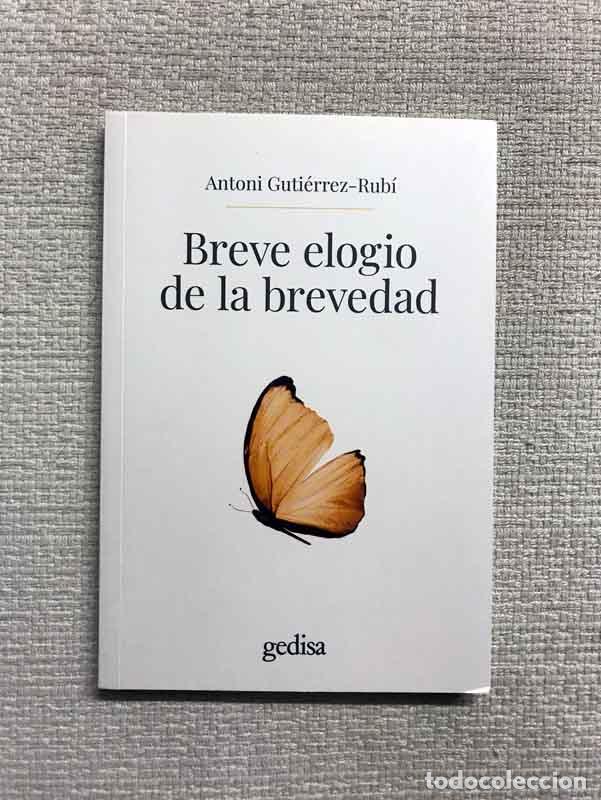 Libros: Breve elogio de la brevedad - Antoni Guti&eacute;rrez-Rub&iacute; - Foto 1