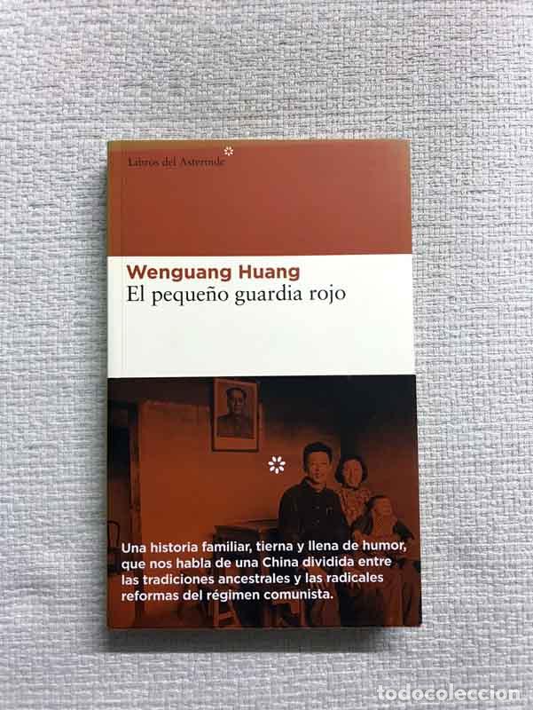 Libros: El peque&ntilde;o guardia rojo - Wenguang Huang - Foto 1