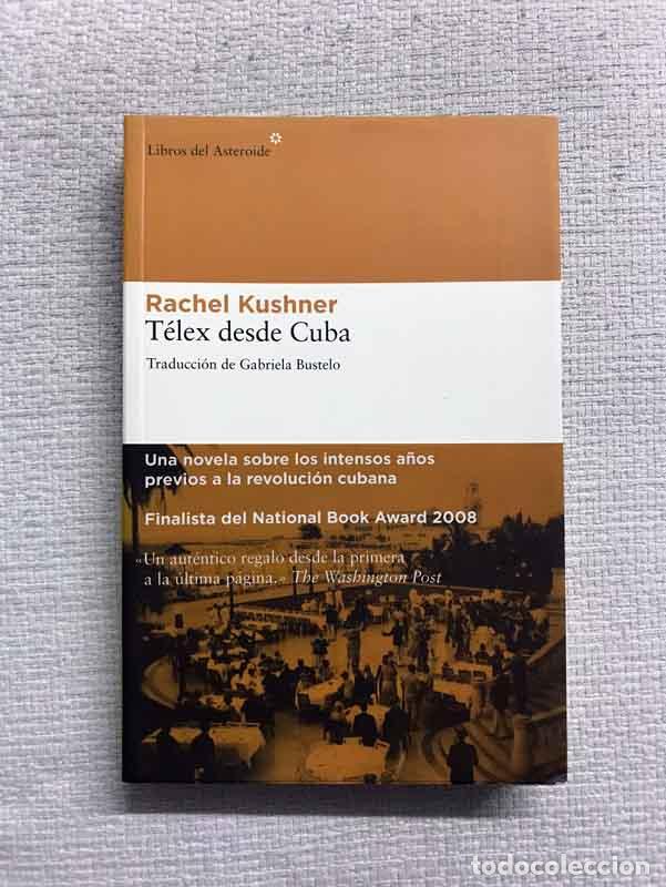 Libros: T&eacute;lex desde Cuba - Rachel Kushner - Foto 1