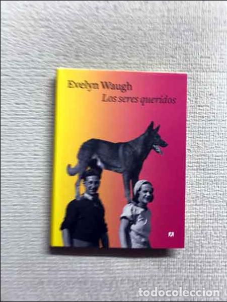 Libros: Los seres queridos - Evelyn Waugh - Foto 1
