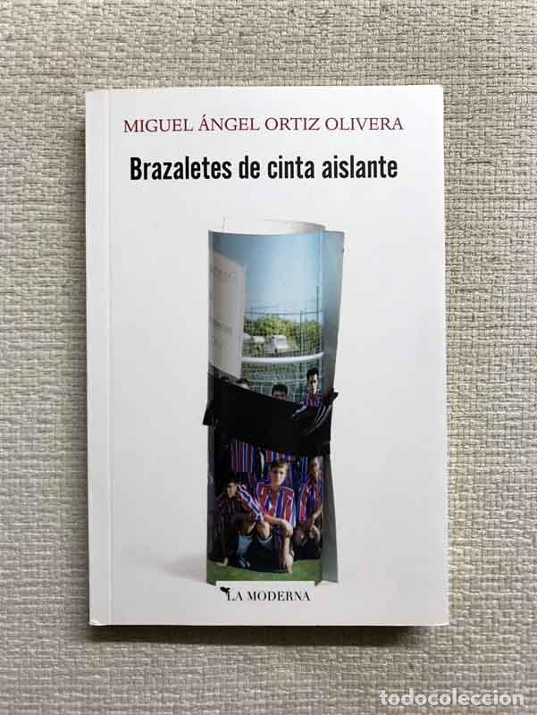 Libros: Brazaletes de cinta aislante - Miguel &Aacute;ngel Ortiz Olivera