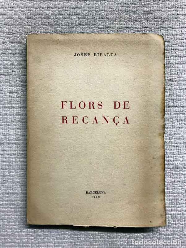 Libros: Flors de recan&ccedil;a - Josep Ribalta - Foto 1