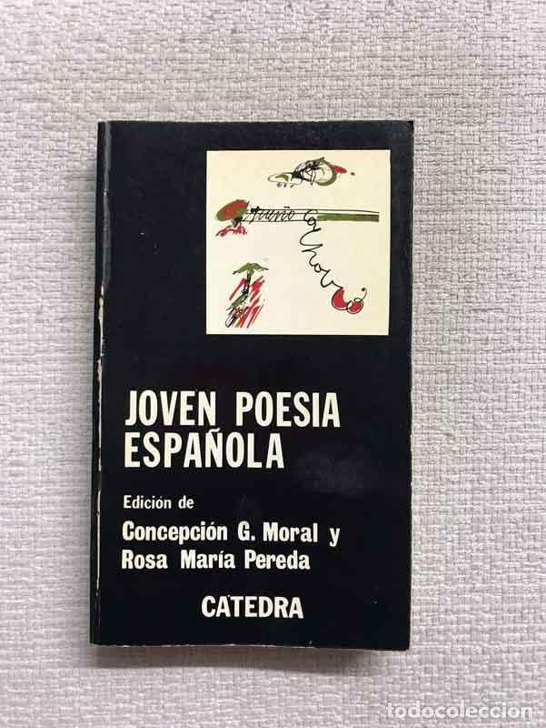 Livros em segunda m&atilde;o: Joven poesia espa&ntilde;ola. Antolog&iacute;a - Concepcion Garcia Moral / Rosa M. Pereda (eds.)
