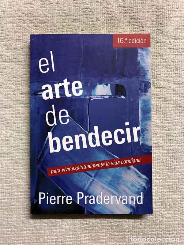 Libros: El arte de bendecir - Pierre Pradervand - Foto 1