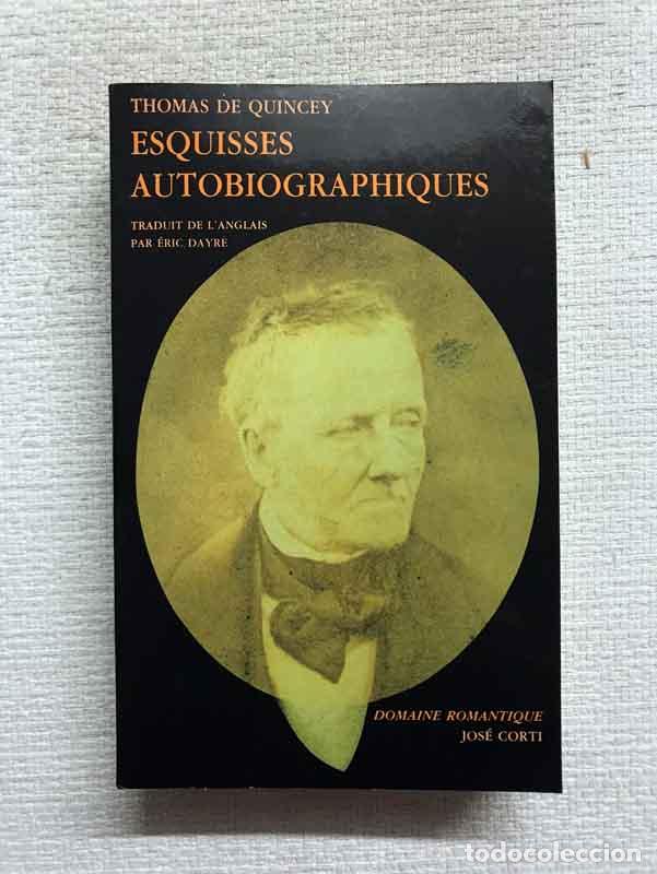 Libros: Esquisses autobiographiques - Thomas De Quincey - Foto 1