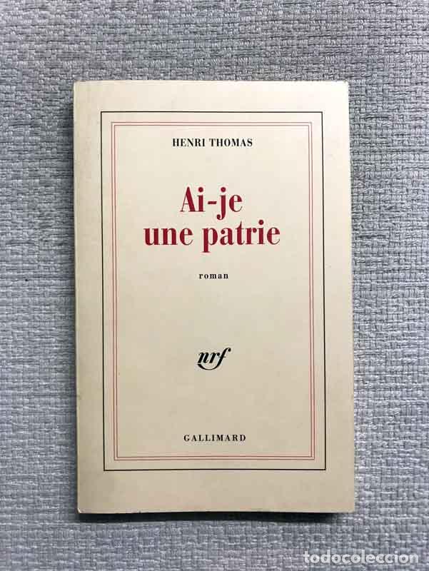 Libros: Ai-je une patrie - Henri Thomas - Foto 1