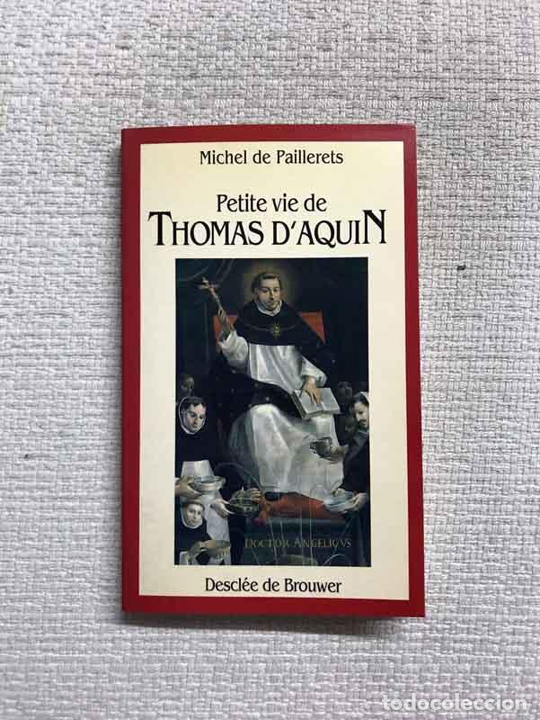 Libros: Petite vie de Thomas dAquin - Michel De Paillerets - Foto 1