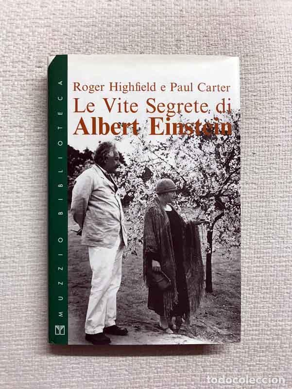 Libros: Le vite segrete di Albert Einstein - Roger Highfield / Paul Carter - Foto 1