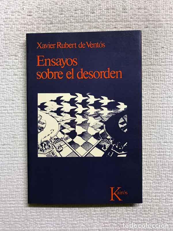 Libros: Ensayos sobre el desorden - Xavier Rubert de Vent&oacute;s - Foto 1