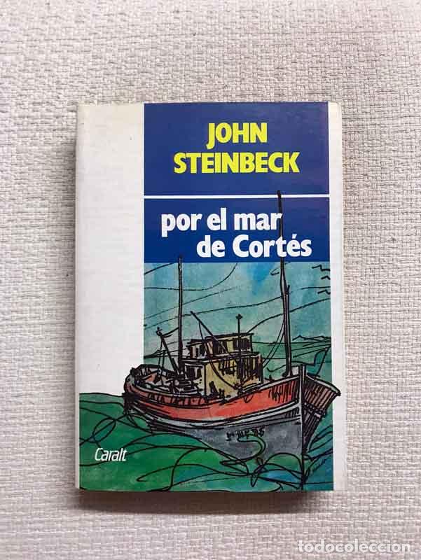 Libros: Por el mar de Cort&eacute;s - John Steinbeck - Foto 1