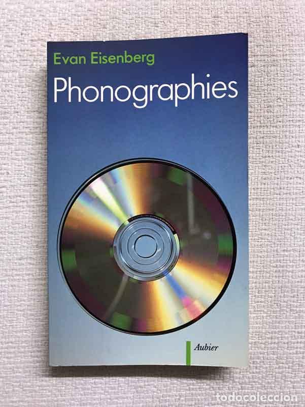 Libros: Phonographies. Explorations dans le monde de lenregistrement - Evan Eisenberg - Foto 1