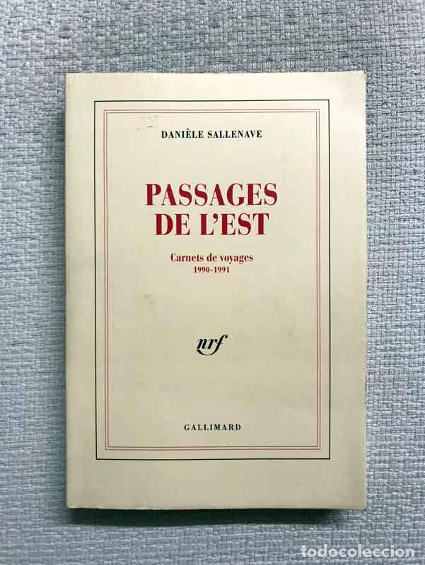 Libros: Passages de lEst. Carnets de voyages 1990-1991 - Dani&egrave;le Sallenave - Foto 1