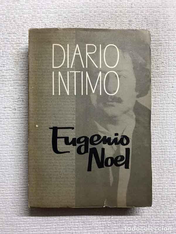 Libros: Diario &iacute;ntimo - Eugenio Noel - Foto 1