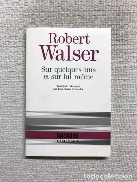 Libros: Sur quelques-uns et sur lui-m&ecirc;me - Robert Walser - Foto 1