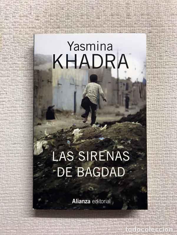 Libros: Las sirenas de Bagdad - Yasmina Khadra - Foto 1