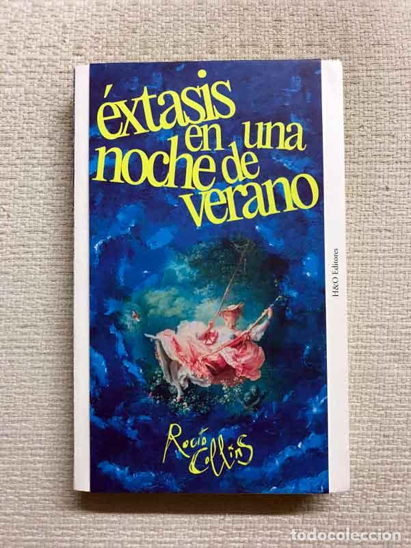 Libros: &Eacute;xtasis en una noche de verano - Roc&iacute;o Collins - Foto 1