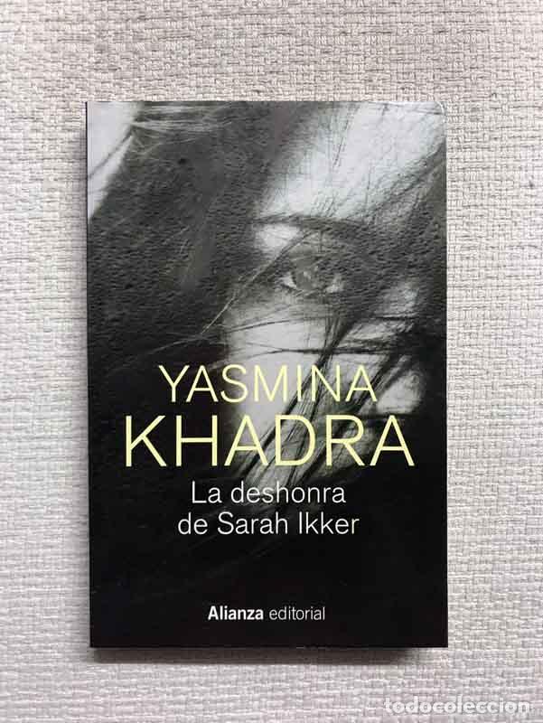 Libros: La deshonra de Sarah Ikker - Yasmina Khadra - Foto 1