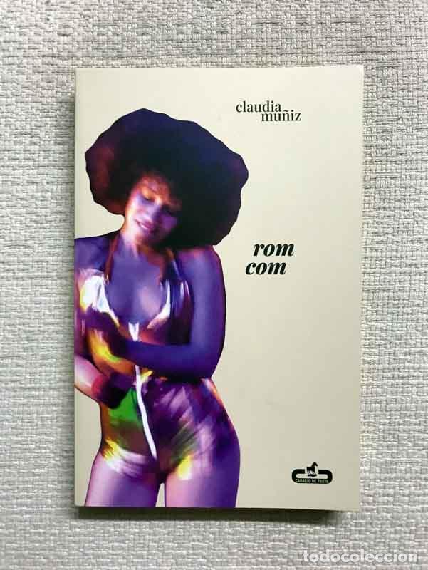 Libros: Rom com - Claudia Mu&ntilde;iz - Foto 1