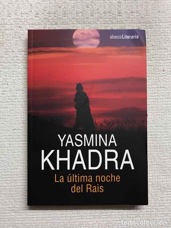 Libros: La &uacute;ltima noche del Rais - Yasmina Khadra - Foto 1