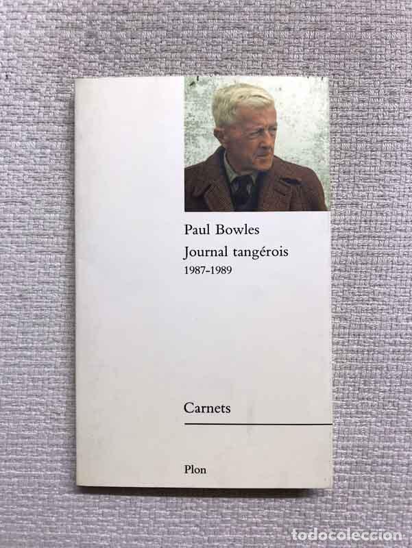 Libros: Journal tang&eacute;rois. 1987-1989 - Paul Bowles - Foto 1