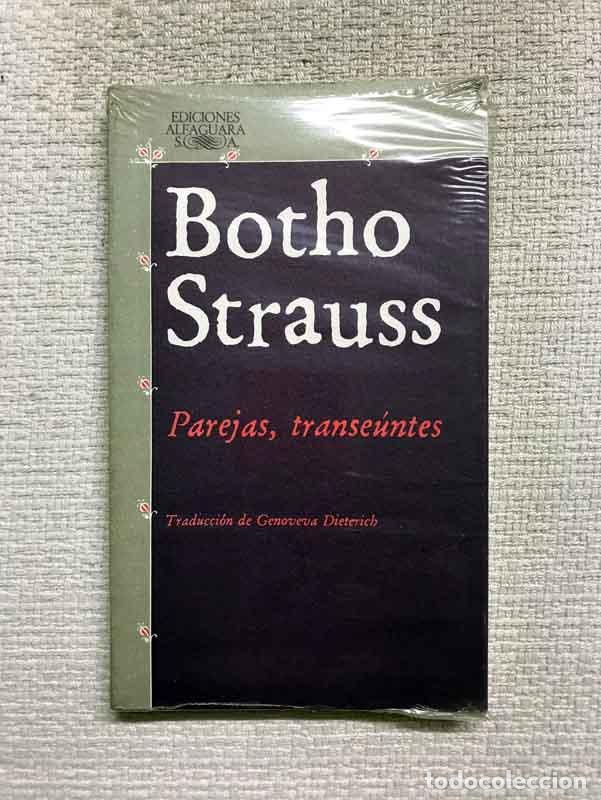 Libros: Parejas, transe&uacute;ntes - Botho Strauss - Foto 1