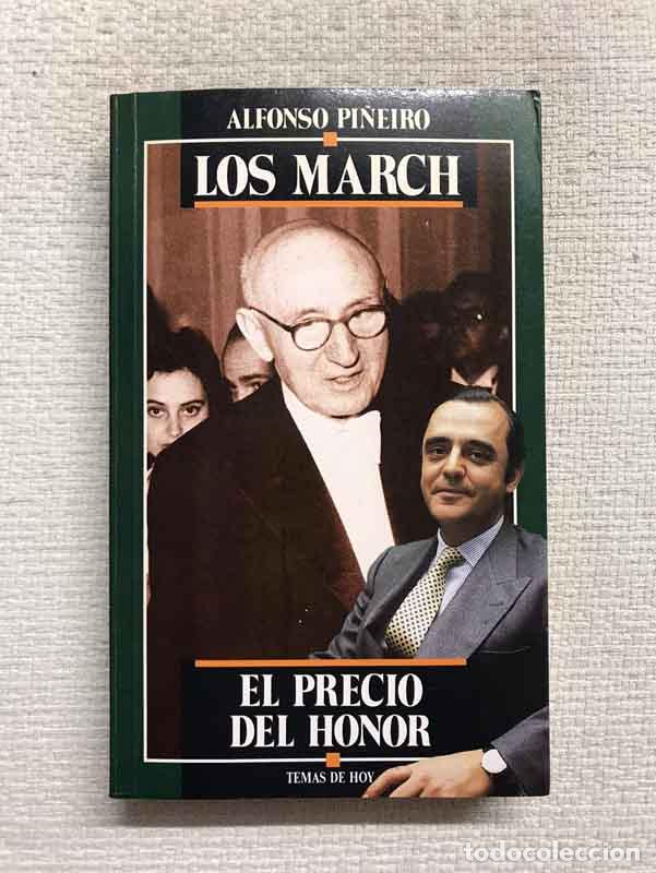 Libros: Los March. El precio del honor - Alfonso Pi&ntilde;eiro - Foto 1