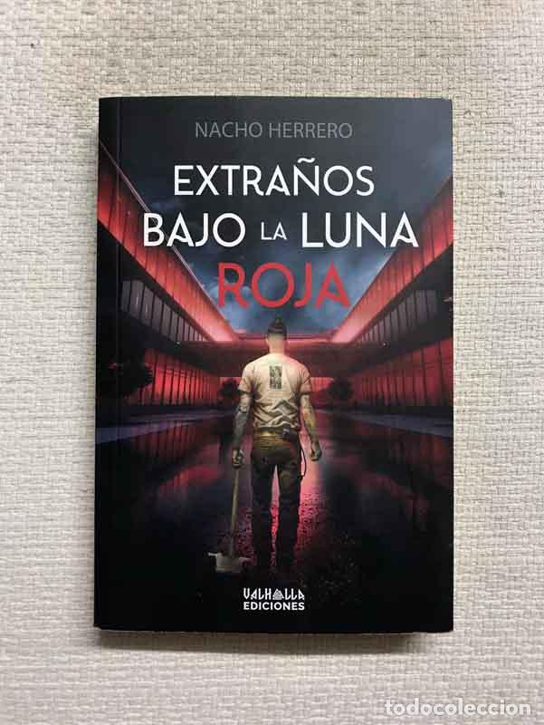 Libros: Extra&ntilde;os bajo la luna roja - Nacho Herrero - Foto 1